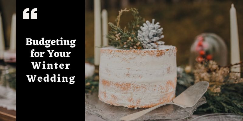 Budgeting for your winter wedding