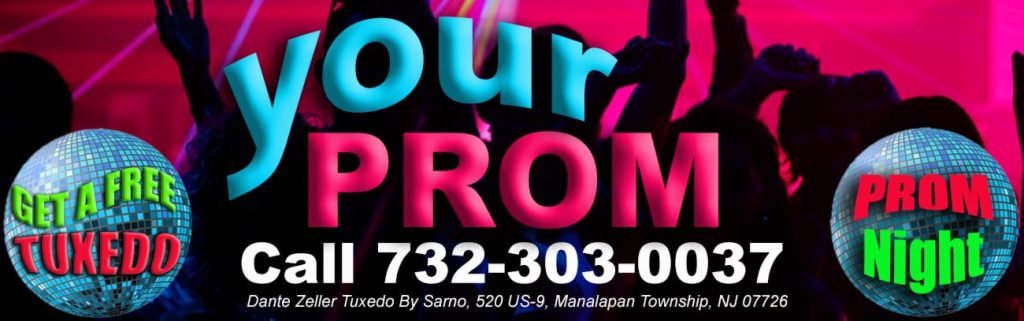 Colorful Your Prom advertisement with silhouettes of dancing people, two disco balls saying GET A FREE TUXEDO and PROM Night, and a phone number 732-303-0037 with location details at the bottom.