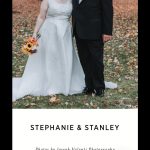 A bride in a white wedding dress and a groom in a tuxedo stand outdoors on autumn leaves, smiling lovingly at each other. The text below reads STEPHANIE & STANLEY. Photos by Joseph Valenti Photography.