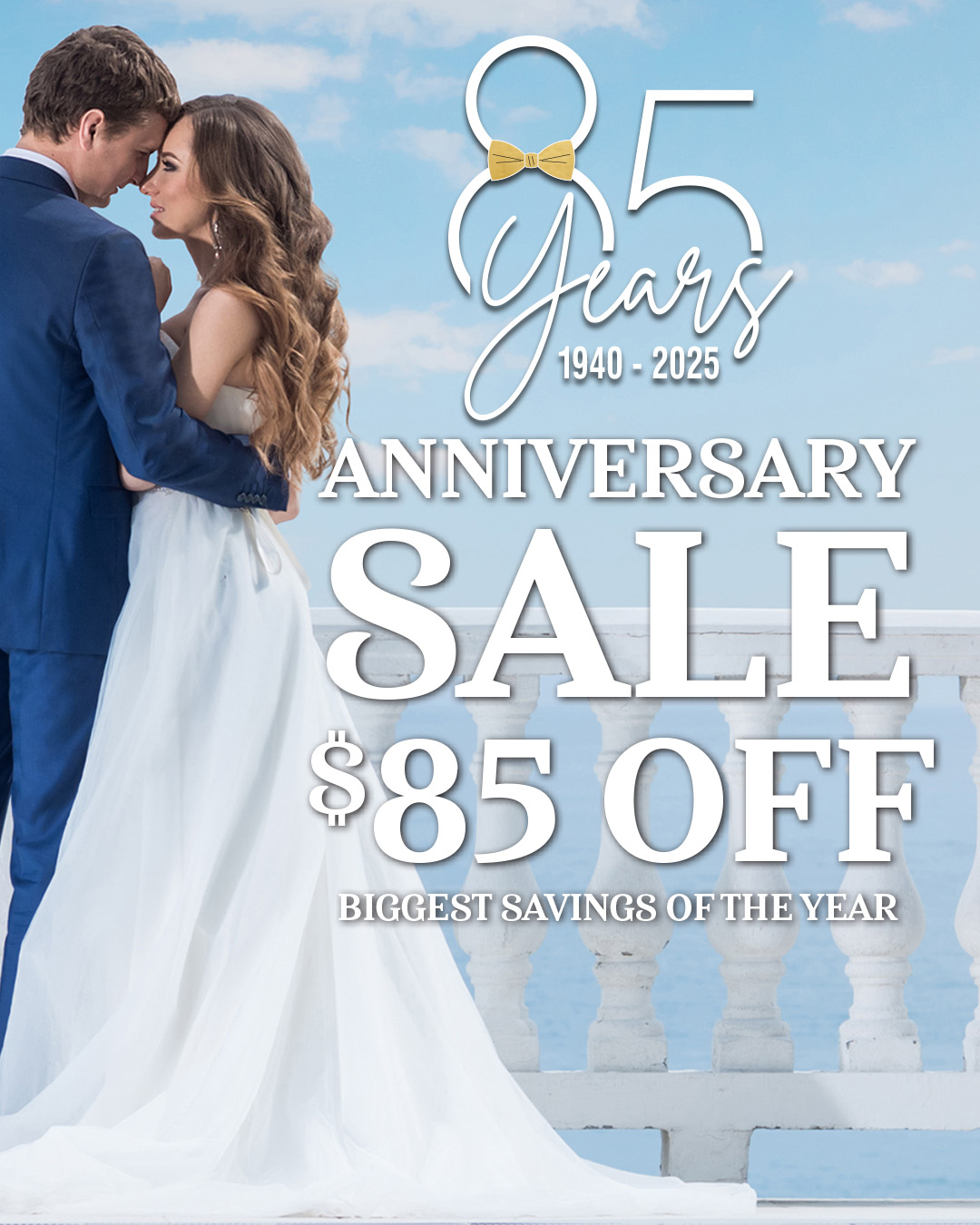 a man and woman in wedding attire hugging with text of 85th anniversary sale - $85 OFF Tuxedo Rentals
