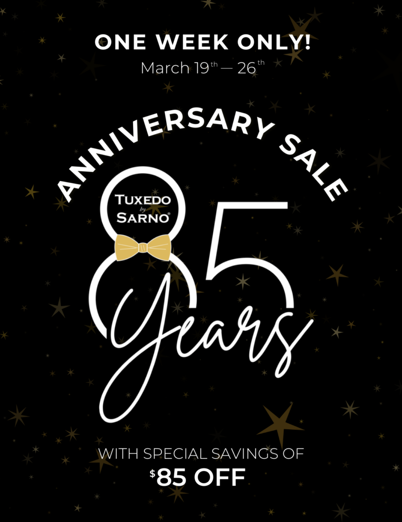 Promotional graphic for Tuxedo by Sarnos 85th anniversary sale, March 19–26. Text highlights One Week Only, Special savings of $85 off, and features gold stars on a black background.