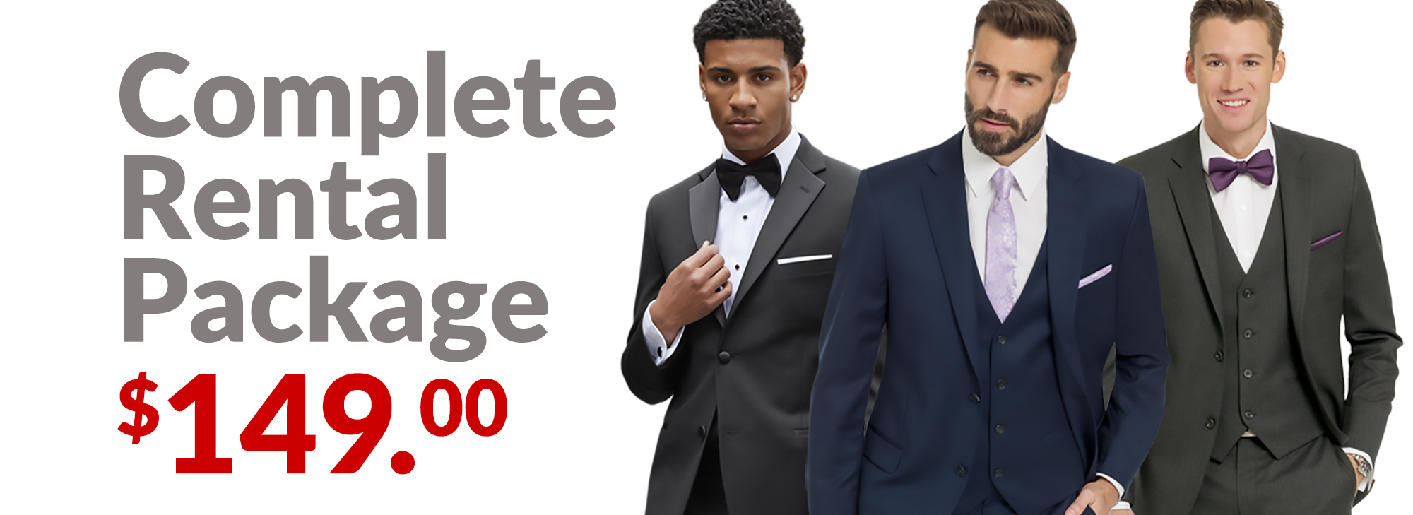 Three men wearing formal suits and bow ties, one in a blue suit with red bow tie, one in a black suit with blue bow tie, and one in sunglasses. Large text advertises Complete Rental Package $149.00 + tax & shoes.