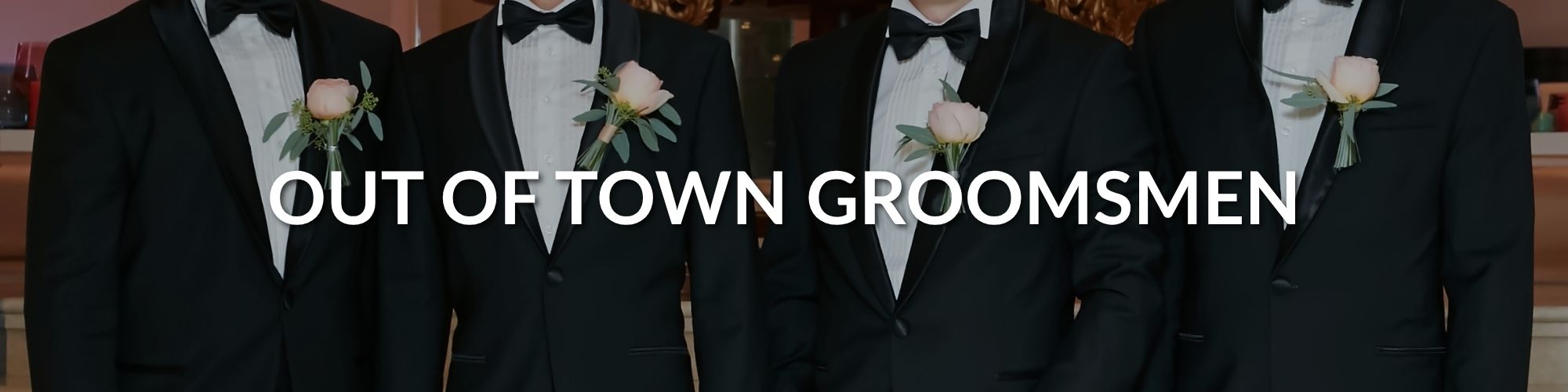 suits and tuxedos for your groomsmen anywhere you need